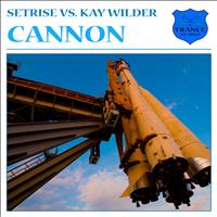 Setrise vs. Kay Wilder - Cannon