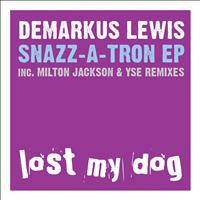 Demarkus Lewis - Snazz-A-Tron EP
