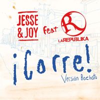 Jesse & Joy - ¡Corre! (Version Bachata feat. La Republika)