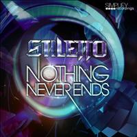 Stiletto - Nothing Never Ends