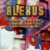 Alexus - Coming For You