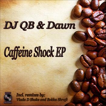DJ QB - Caffeine Shock EP