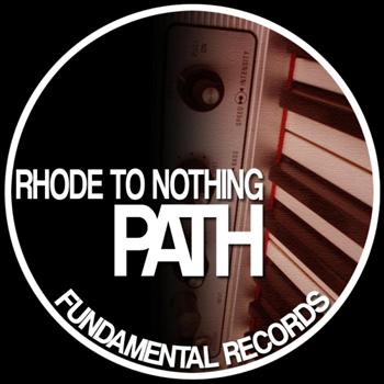 Path - Rhode To Nothing