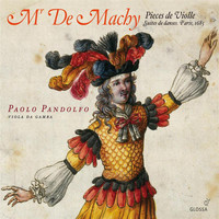 Paolo Pandolfo - Mr. De Machy: Pieces de Violle