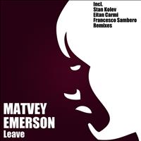 Matvey Emerson - Leave