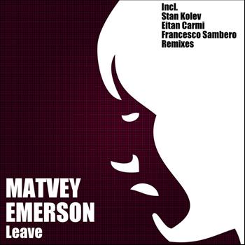 Matvey Emerson - Leave