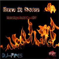 DJ-Pipes - Burn It Down