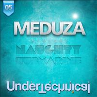Meduza - Naughty Submarine