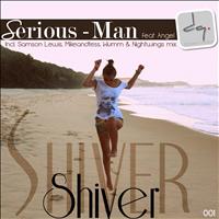 Serious-Man feat Angel - Shiver EP
