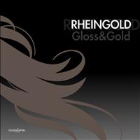 Rheingold - Gloss&Gold