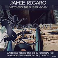 Jamie Ricaro - Watching The Summer Go By