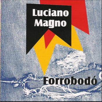Luciano Magno - Forrobodo