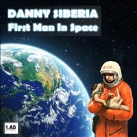 Danny Siberia - First Man In Space