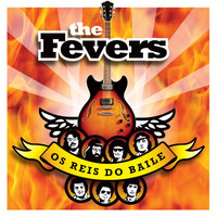 The Fevers - Os Reis Do Baile
