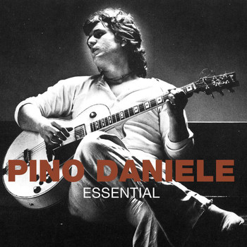 Pino Daniele - Essential (2008 - Remaster)