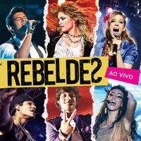 Rebeldes - Rebeldes (Ao Vivo)