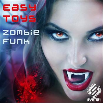 Easy Toys - Zombie Funk