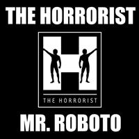 The Horrorist - Mr. Roboto