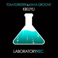 Tom Forester, Kava Groove - Kikuyu