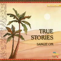 Sangit Om - True Stories
