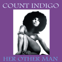 Count Indigo - Her Other Man - Single