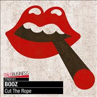 Booz - Cut the Rope!