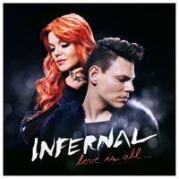 Infernal - Love is All...