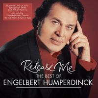 Engelbert Humperdinck - Release Me - The Best Of Engelbert Humperdinck