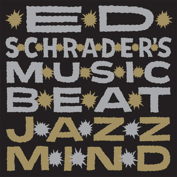 Ed Schrader's Music Beat - Jazz Mind
