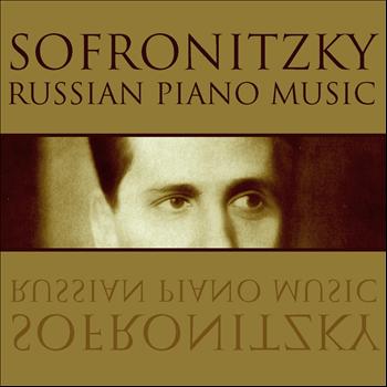 Vladimir Sofronitsky - Russian Piano Music