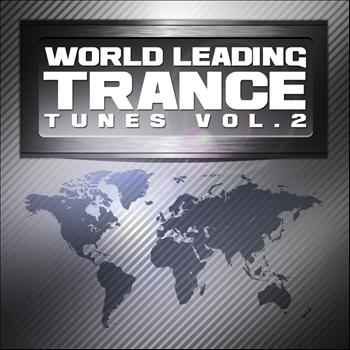 Various Artists - World Leading Trance Tunes, Vol. 2 (Ultimate Greatest Vocal & Progressive Club Anthems)
