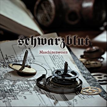 Schwarzblut - Maschinenwesen (Bonus Tracks Version)