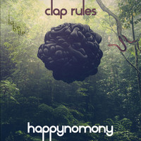 Clap Rules - Happynomony - EP