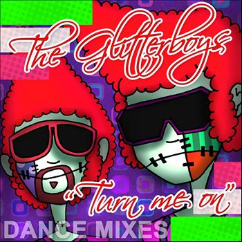 The Glitterboys - Turn Me On (The Dance Mixes)