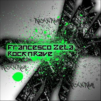Francesco Zeta - Rock N' Rave - EP