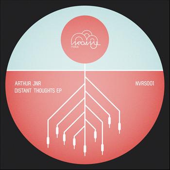 Arthur Jnr - Distant Thoughts EP
