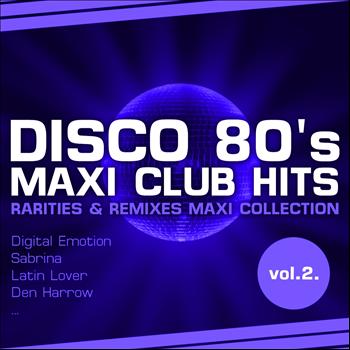 Various Artists - Disco 80's Maxi Club Hits, Vol.2.