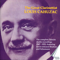 Louis Cahuzac - The Great Clarinettist Louis Cahuzac