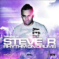 Steve R - Rhythm on Drums