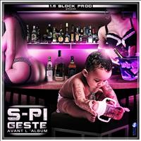 S-Pi - Geste avant l'album
