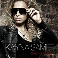 Kayna Samet - Ghetto Tale