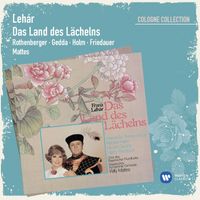 Anneliese Rothenberger - Lehár: Das Land des Lächelns [1994 Digital Remaster] (1994 Remastered Version)