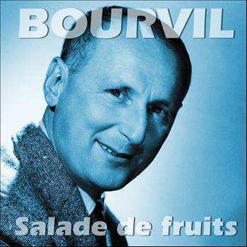 Bourvil - Salade de fruits
