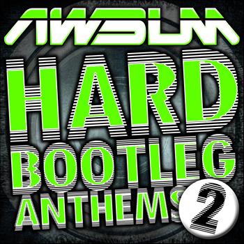 Various Artists - AWsum Hard Bootleg Anthems Volume 2