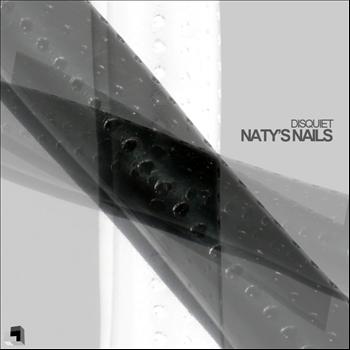 Disquiet - Naty's Nails