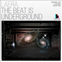 Laera - The Beat Is Underground