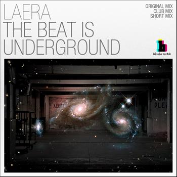 Laera - The Beat Is Underground