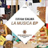 IvanDe Calma - La Musica EP