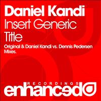 DANIEL KANDI - Insert Generic Title