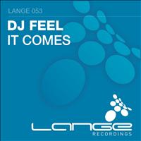 DJ Feel - It Comes